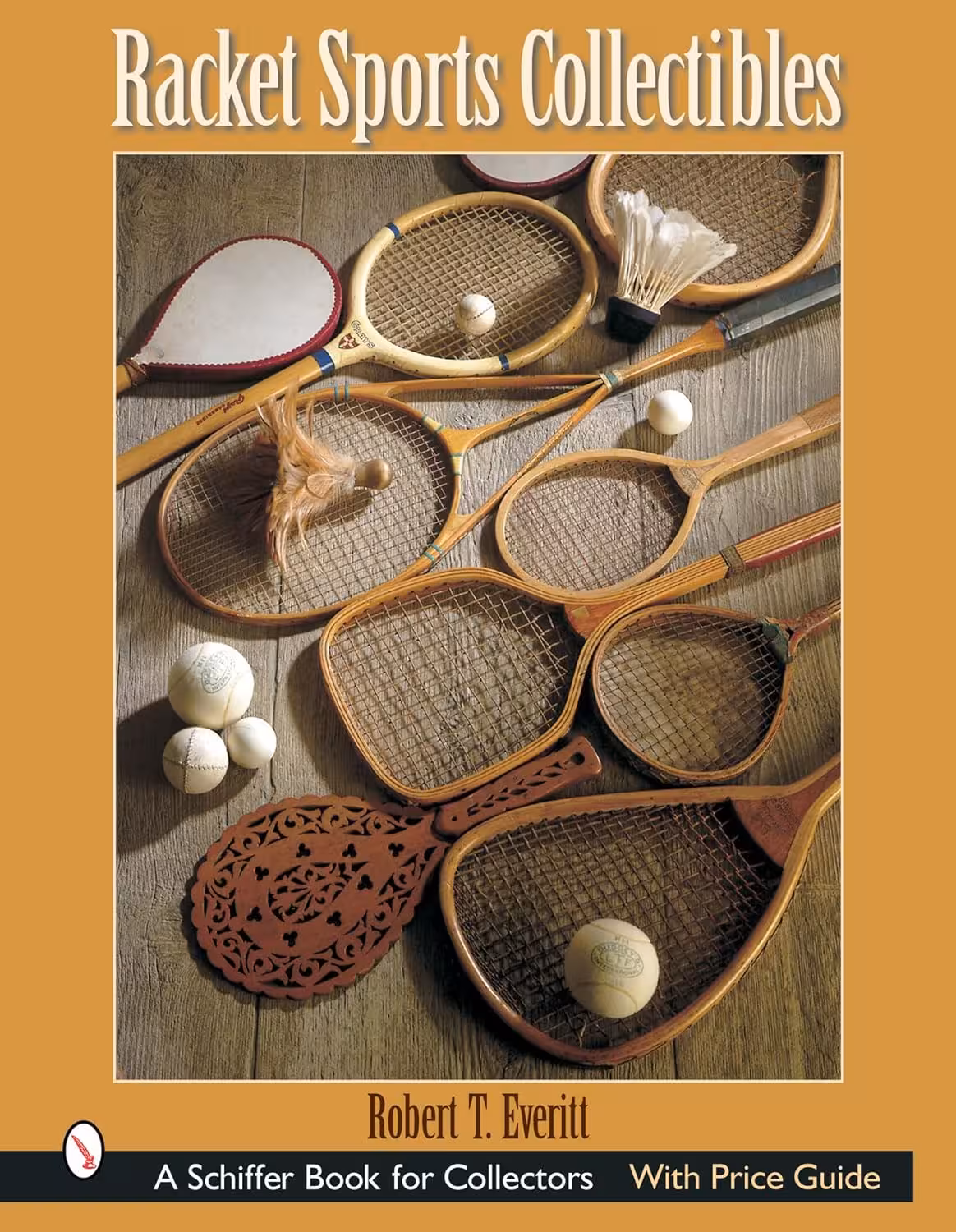 Racket Sports Collectibles by Robert T. Everitt